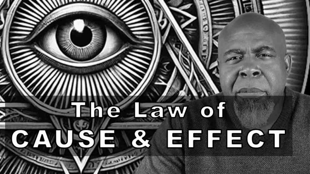 The Law of Cause and Effect Made Simple: Every Action Creates a Reaction