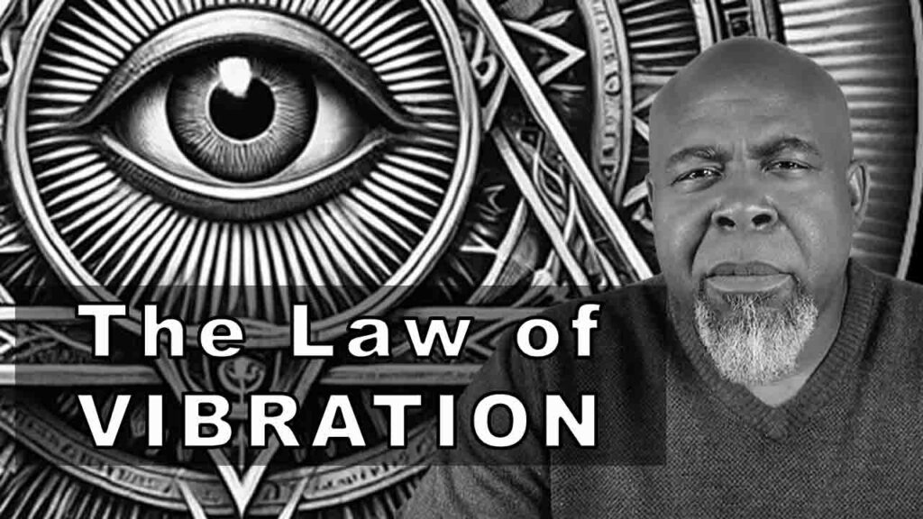 The Law of Vibration Made Simple: How Your Energy Shapes Your Life